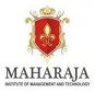 Maharaja Institute of Management and Technology