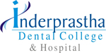 Inderprastha Dental College &amp; Hospital